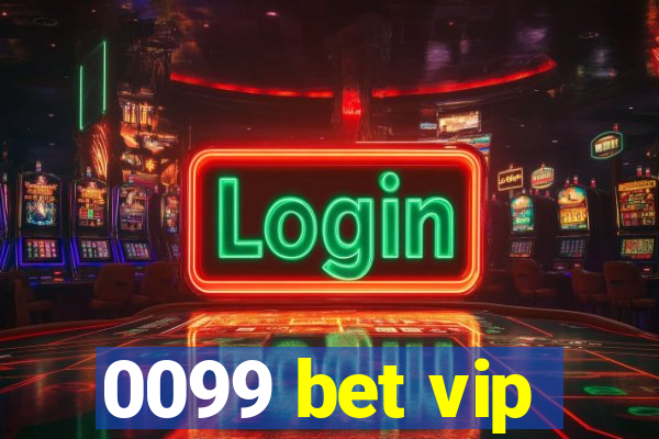 0099 bet vip